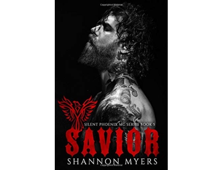 Livro Savior Silent Phoenix MC de Shannon Myers (Inglês)