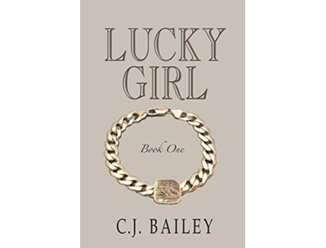 Livro Lucky Girl de C J Bailey (Inglês)