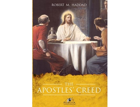 Livro The Apostles Creed de Robert M Haddad (Inglês)