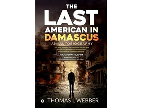Livro Last American in Damascus de Thomas L Webber (Inglês)