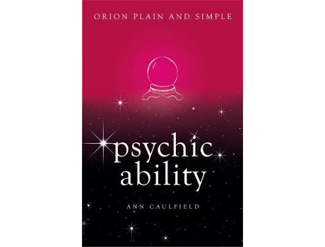 Livro psychic ability, orion plain and simple de ann caulfield (inglês)
