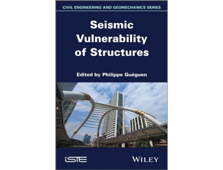 Livro Seismic Vulnerability of Structures de Philippe Gueguen (Inglês)