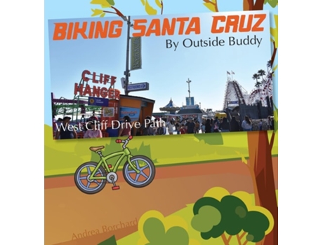 Livro Biking Santa Cruz by Outside Buddy de Andrea Borchard (Inglês - Capa Dura)