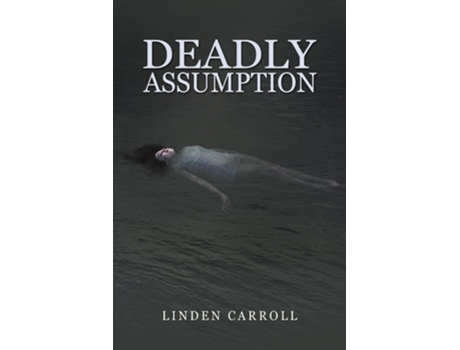 Livro Deadly Assumption de Linden Carroll (Inglês)