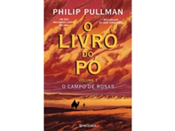 O Livro Do Pó - O Campo De Rosas (volume 3) De Philip Pullman