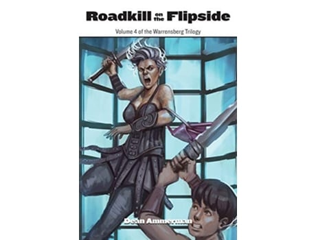 Livro Roadkill on the Flipside The Warrensberg Trilogy de Dean Ammerman (Inglês)