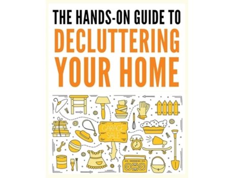 Livro Decluttering Your Home The Ultimate Step-by-Step Guide to Organize and Transform Your Living Space de Ralph Noel (Inglês)