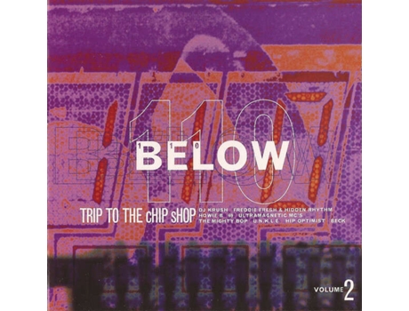 Cd 110 Below Trip To The Chip Shop Volume 2 New Electronica