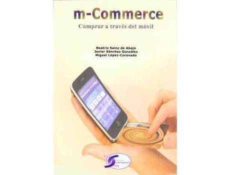 Livro m-Commerce de Miguel Lopez Coronado, Beatriz Sáinz De Abajo, Javier Sánchez González (Espanhol)