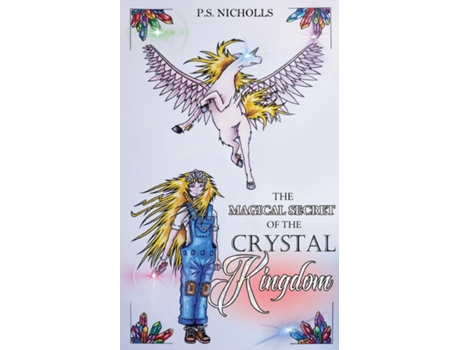Livro The Magical Secret Of The Crystal Kingdom De P S Nicholls (inglês)