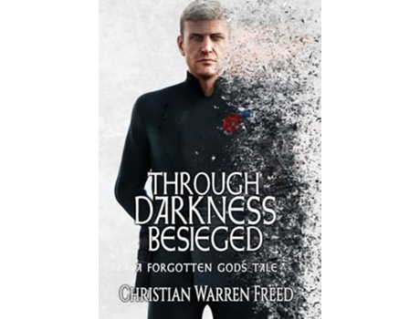 Livro Through Darkness Besieged De Christian Warren Freed (inglês - Capa Dura)