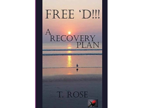 Livro FREE D A Recovery Plan de T Rose (Inglês)