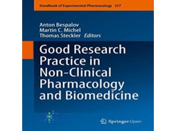 Livro Good Research Practice in Non-Clinical Pharmacology and Biomedicine de Springer Nature BV (Inglês)