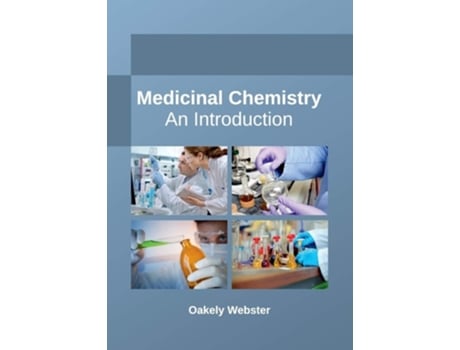 Livro Medicinal Chemistry An Introduction De Oakely Webster (inglês - Capa Dura)
