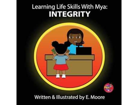 Livro Learning Life Skills with Mya Integrity de E Moore (Inglês)