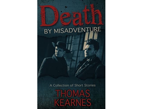 Livro Death by Misadventure de Thomas Kearnes (Inglês)