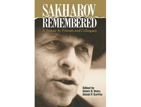 Livro Sakharov Remembered A Tribute by Friends and Colleagues de Sidney D Drell (Inglês)