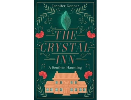 Livro The Crystal Inn A Southern Haunting de Jennifer Donner (Inglês)