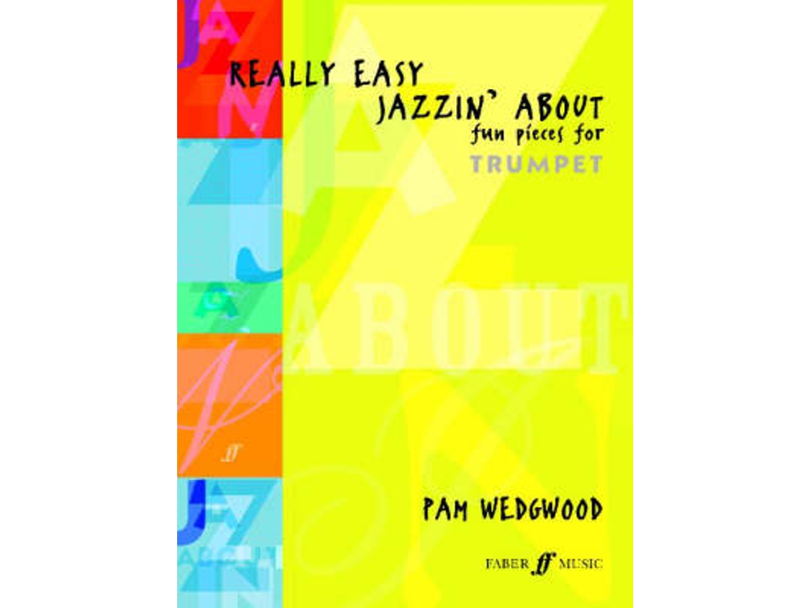 Livro really easy jazzin' about (trumpet) de by composer pam wedgwood (inglês)