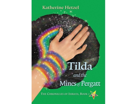Livro Tilda And The Mines Of Pergatt De Katherine Hetzel (inglês)
