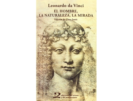 Livro El Hombre, La Naturaleza, La Mirada de Leonardo Da Vinci (Espanhol)