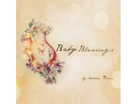 Livro Baby Blessings Rebecca Morris (Inglês)