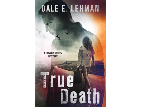 Livro True Death De Dale E Lehman (inglês)