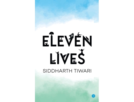 Livro Eleven Lives de Siddharth Tiwari ( Inglês )
