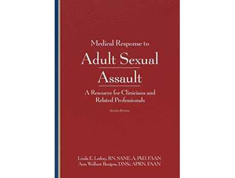 Livro Medical Response to Adult Sexual Assault 2E de Linda E Ledray Ann W Burgess (Inglês)