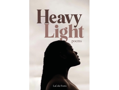 Livro Heavy Light de LaCole Foots (Inglês)
