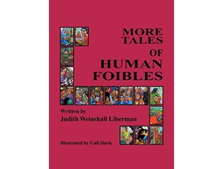 Livro More Tales of Human Foibles de Judith Weinshall Liberman (Inglês)