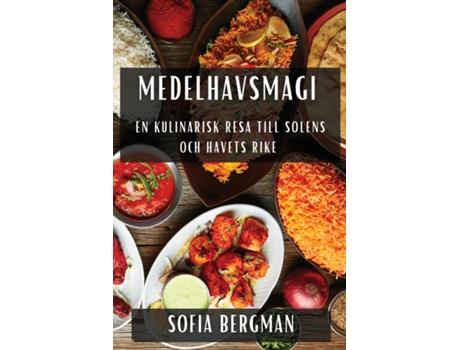 Livro Medelhavsmagi En Kulinarisk Resa till Solens och Havets Rike de Sofia Bergman (Inglês)