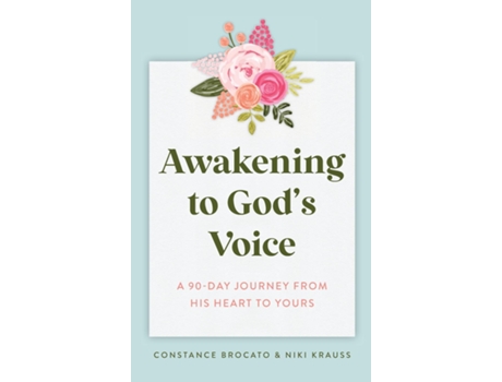 Livro Awakening to Gods Voice A 90-Day Journey From His Heart to Yours de Niki Krauss (Inglês)
