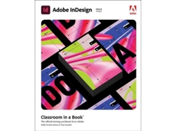 Livro Adobe InDesign Classroom in a Book de Kelly Anton e Tina Dejarld (Inglês)