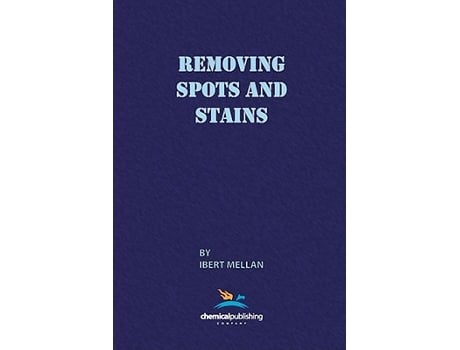 Livro Removing Spots and Stains de Ibert Mellan Eleanor Mellan (Inglês)