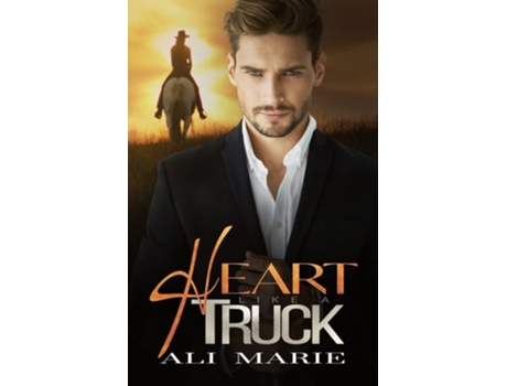 Livro Heart Like A Truck De Ali Marie (inglês)