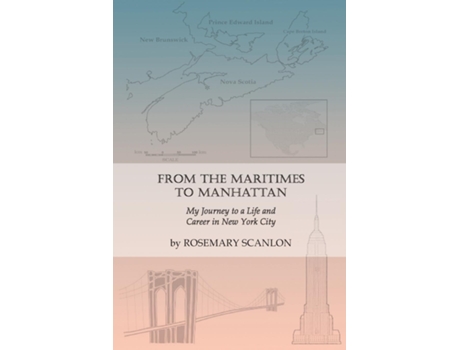 Livro From the Maritimes to Manhattan de Rosemary Scanlon (Inglês)