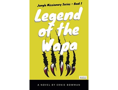 Livro Legend of the Wapa Jungle Missionary Series de Ernie Bowman (Inglês)