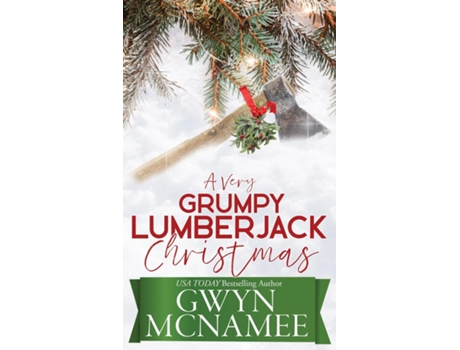 Livro A Very Grumpy Lumberjack Christmas de Gwyn McNamee (Inglês)