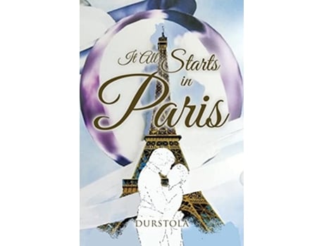 Livro It All Starts in Paris de Durstola (Inglês)