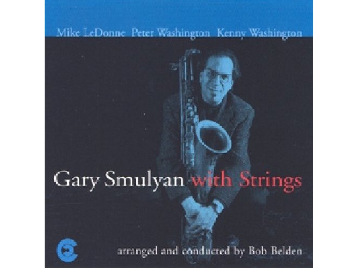 CD Gary Smulyan - Gary Smulyan with Strings
