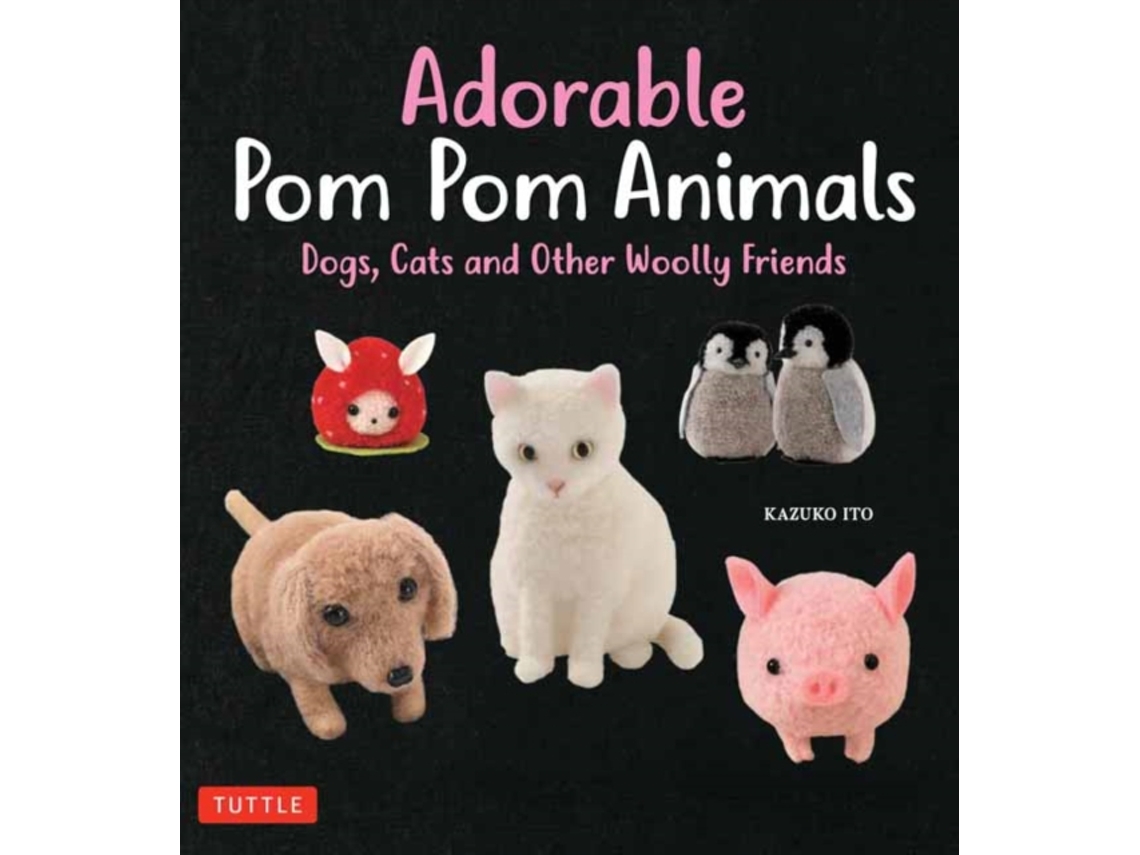 Livro Adorable Pom Pom Animals de Kazuko Ito (Inglês)