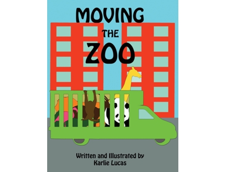 Livro Moving The Zoo De Karlie Lucas (inglês)