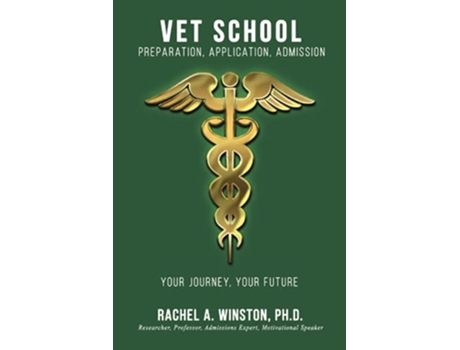 Livro Vet School Preparation Application Admission Comprehensive Health Care de Rachel Winston (Inglês)