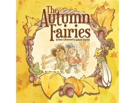 Livro The Autumn Fairies De Patrick, Gabriel Et Al. (inglês)