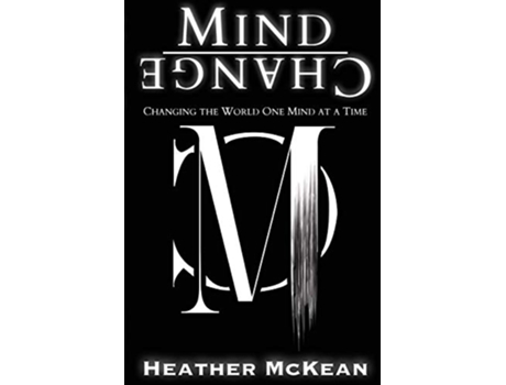 Livro Mind Change Changing The World One Mind At A Time de Heather McKean (Inglês)