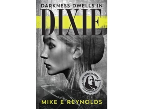 Livro Darkness Dwells in Dixie de Mike E Reynolds (Inglês)