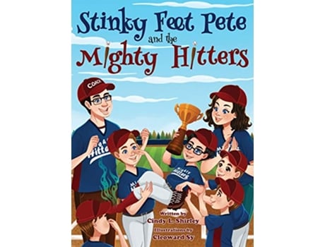 Livro Stinky Feet Pete and the Mighty Hitters de Cindy Lazann Shirley (Inglês)