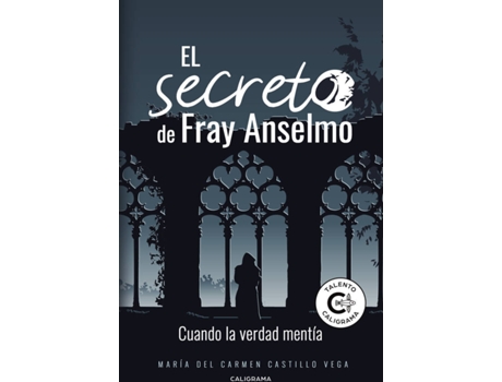 Livro El secreto de Fray Anselmo de María Del Carmen Castillo Vega (Espanhol - 2019)