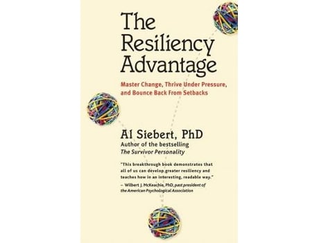 Livro The Resiliency Advantage Master Change, Thrive Under Pressure, and Bounce Back from Setbacks de Al Siebert (Inglês)